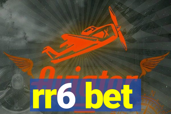 rr6 bet